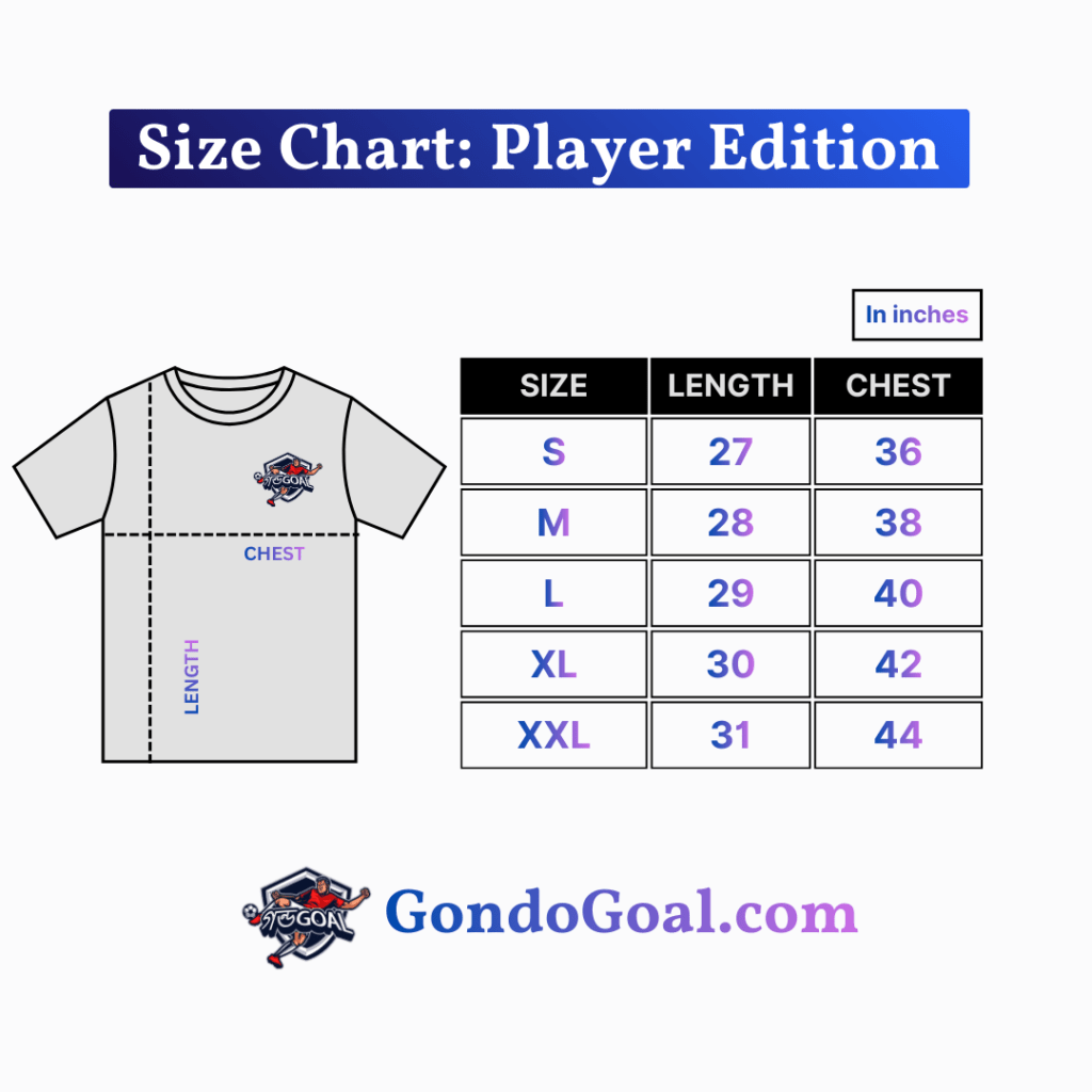 Player Edition Size Chart GondoGoal