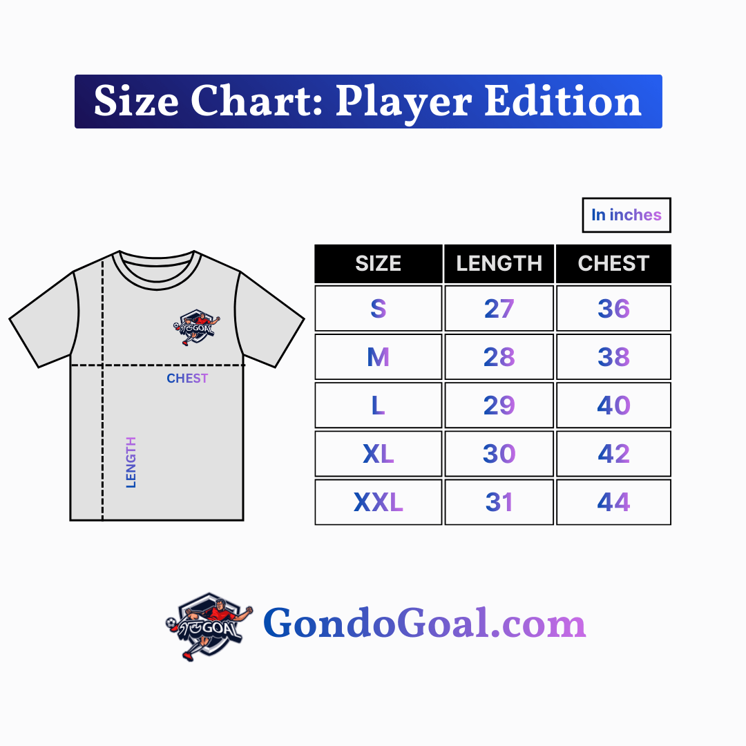 Player Edition Size Chart GondoGoal
